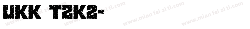 UKK TZK2字体转换